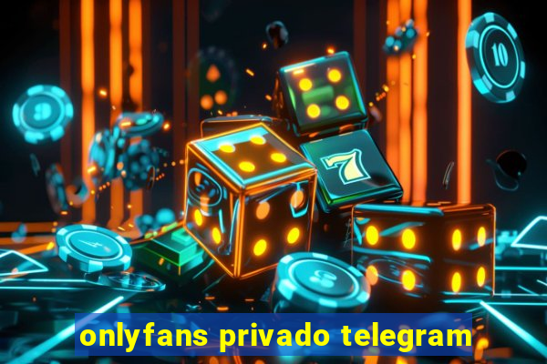 onlyfans privado telegram